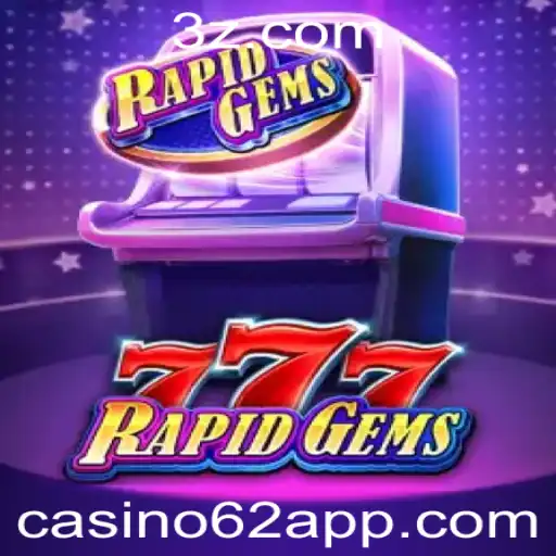 RapidGems777: O Universo de Emoção no casino62